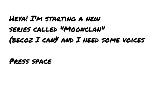 Moonclan I need voices Entry