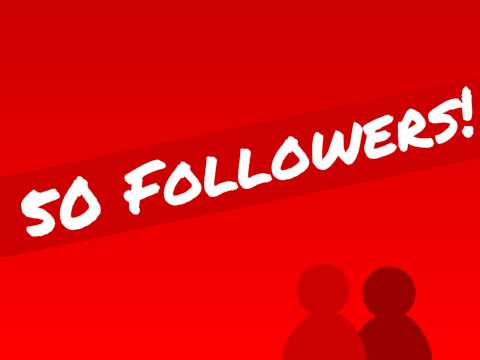50 followers!