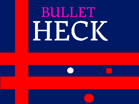 Bullet Heck