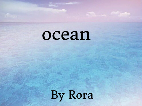ocean ~ ♥