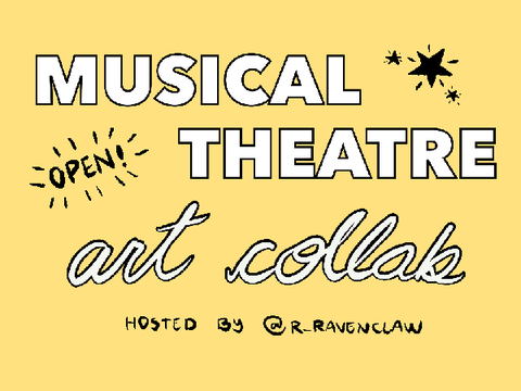 Musical Theatre Art Collab [Now Hosted by @Eeveedonut]