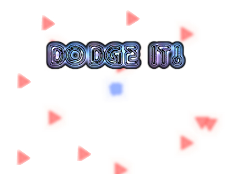 Dodge It!