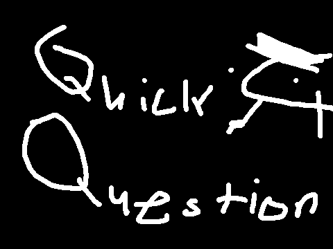 a quic quesshon