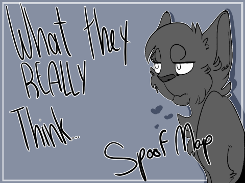 + What they really think + SPOOF MAP + Cancelled +