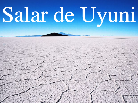 Places Around The World: Salar de Uyuni, Bolivia