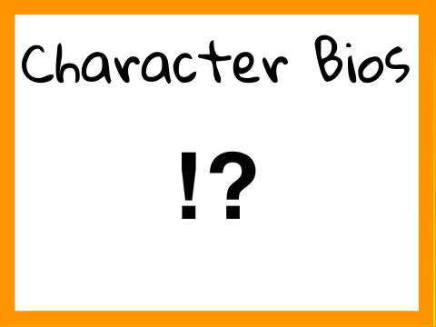 Character Bios!
