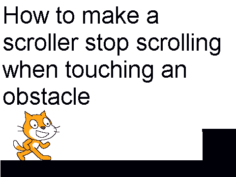 How to make a scroller not scroll if touching obstacle
