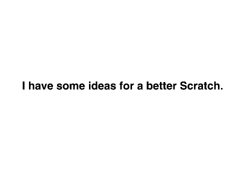 Why I Think The Scratch Team Is Failing. 