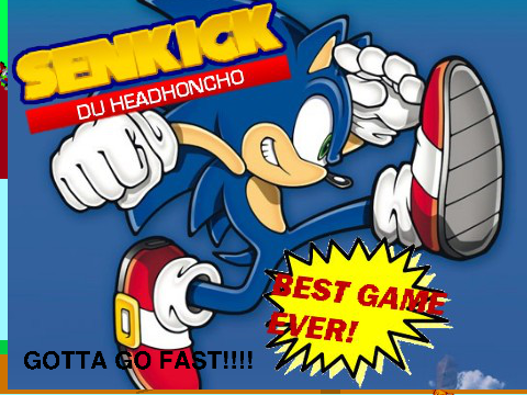 Senkick du HeadHoncho Gotta Go Fast Edition