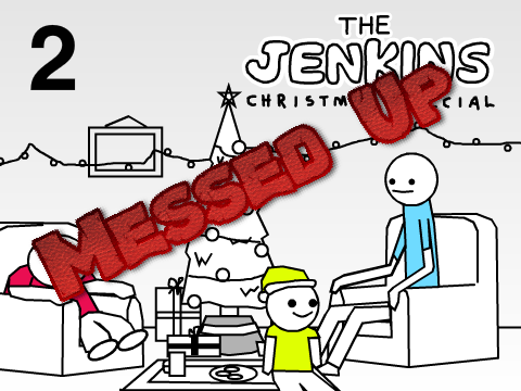 Jenkins Christmas Special But It's Messed Up -2-