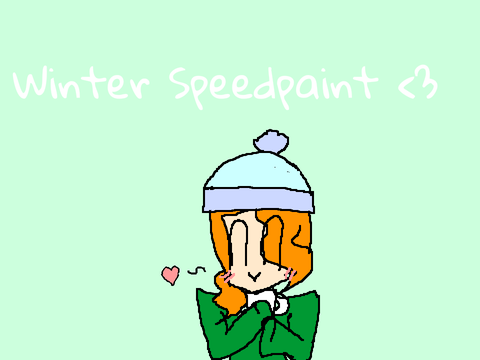WINTER WOOOOOOOOOHH (speedpaint, yey)