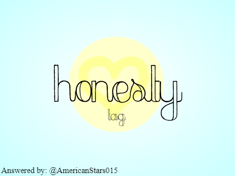 ☆ REMIXED || Honesty Tag ☆