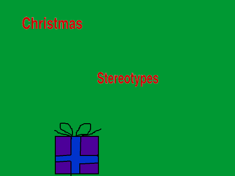 Christmas stereotypes part 1