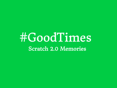 #GoodTimes