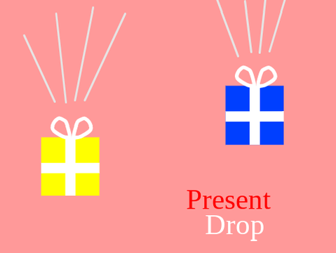 Present Drop