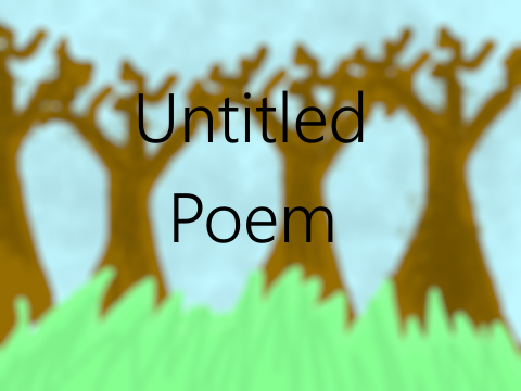 Untitled Poem