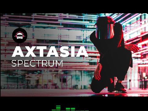 Axtasia - Spectrum (99L RELEASE) (INFINITE LOOP)