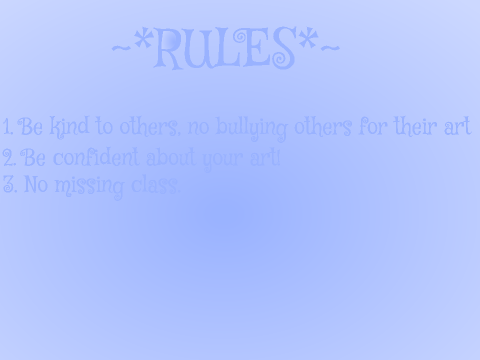 ~*Rules*~