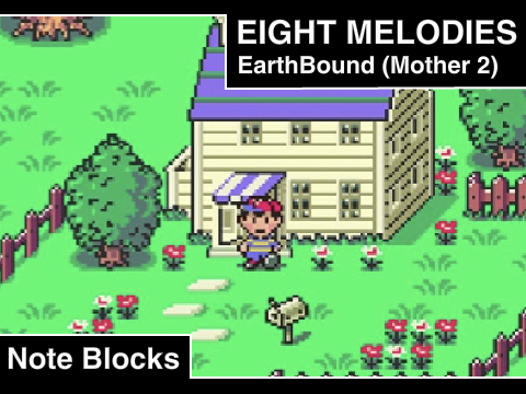 [Note Blocks] Eight Melodies (EarthBound)