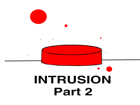 INTRUSION - Part 2