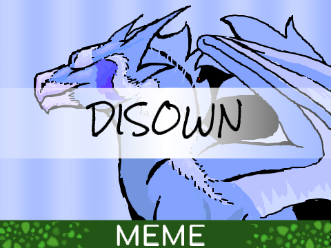 || Disowned || meme ||