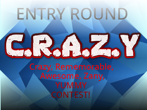 C.R.A.Z.Y: [Entry Round]