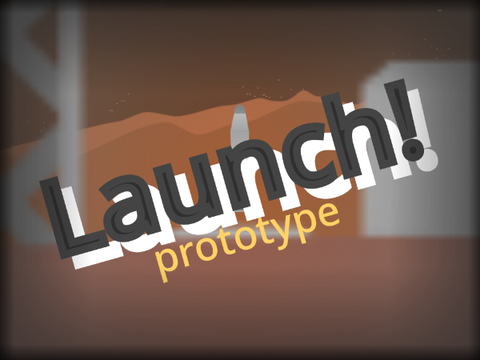 Launch Prototype