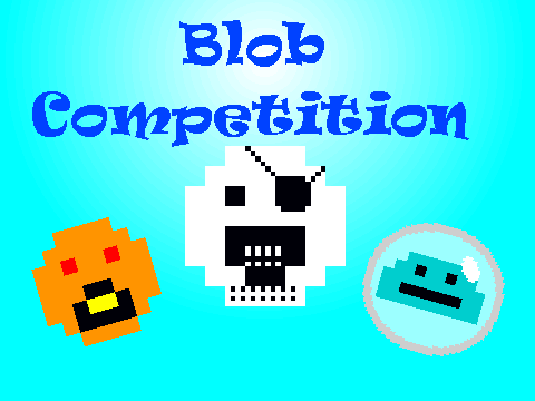 Blob Competition 2 Entry