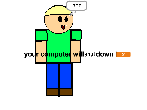 Your computer is broken
