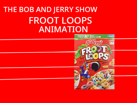 FROOT LOOPS ANIMATION