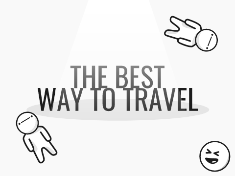 The Best Way to Travel