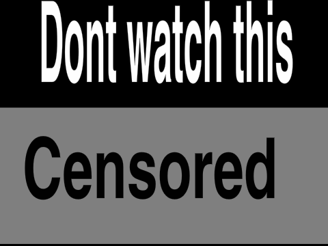  Dont watch this