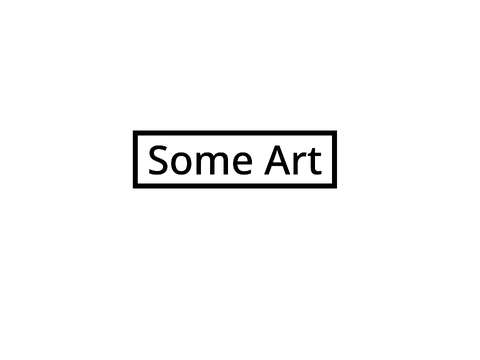 Some Art