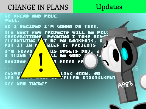 CHANGE IN PLANS