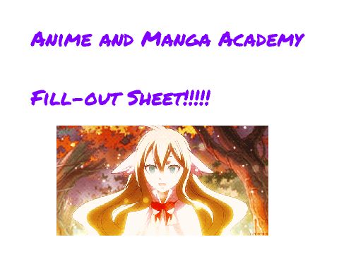 Anime and manga academy fill-out sheet~! remix