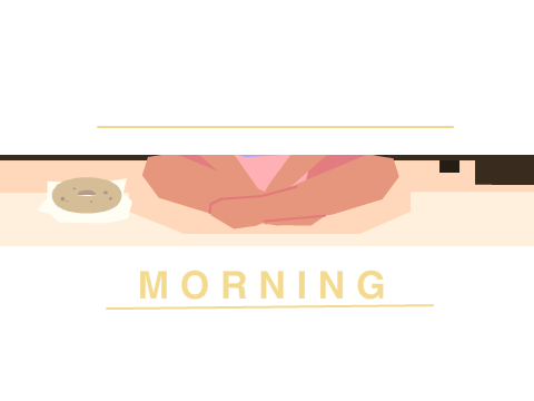 morning◀◀