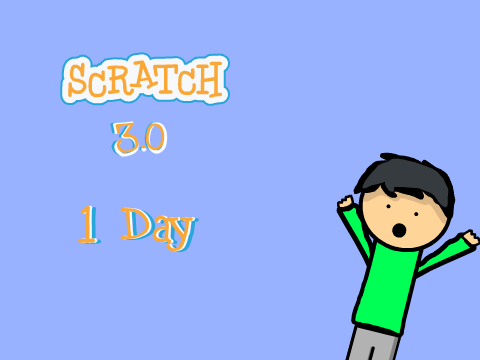 Scratch 3.0 / 1 Day left