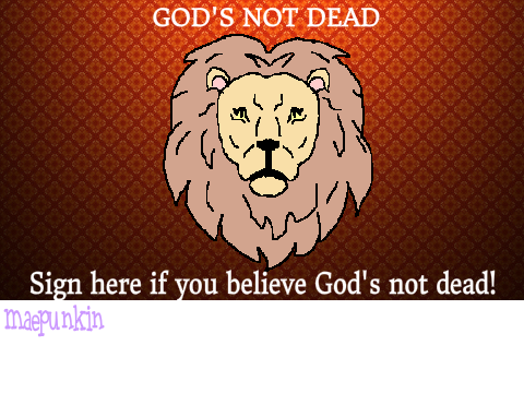GOD'S NOT DEAD