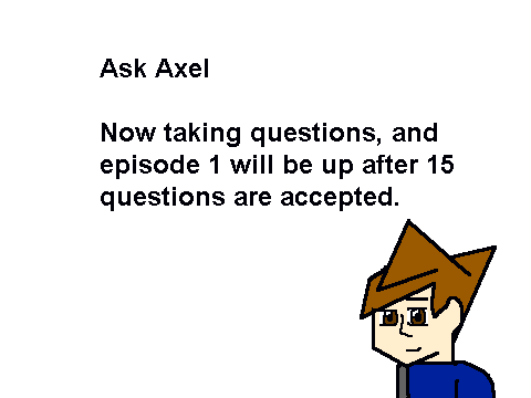 Ask Axel Questions