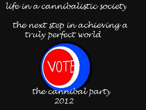 VOTE Cannibalism!!