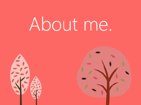 A little about me. :)