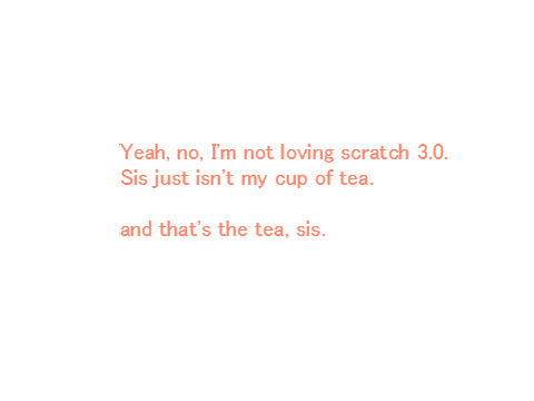 so... scratch 3.0???