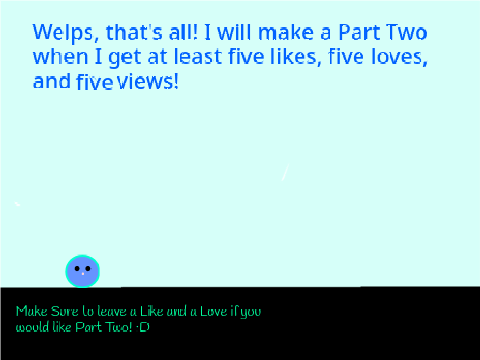 Blue    ~Part One (A Platformer)