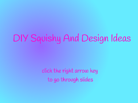DIY Squishy and Design Ideas