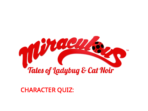 Miraculous Character Quiz!
