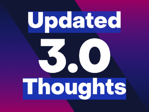 Thoughts on 3.0 (Updated)