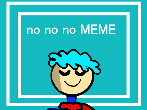 no no no meme