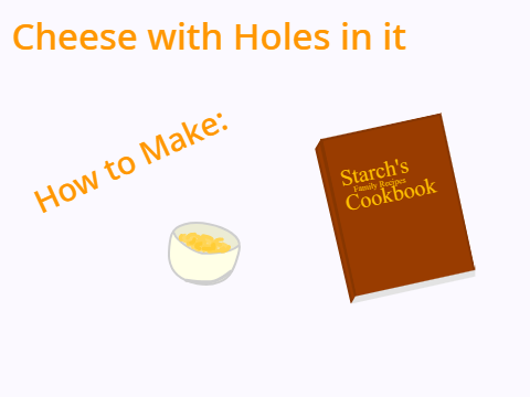 How to Make: Cheese with holes in it