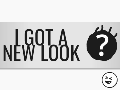I Got a New Look