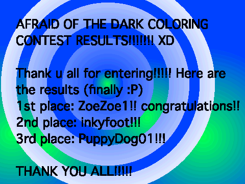 AFRAID OF THE DARK COLORING CONTEST RESULTS!